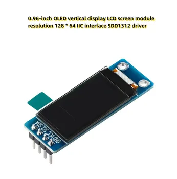 0.96-inch OLED vertical display ecran LCD module rezolutie de 128 * 64 IIC interfață SDD1312 driver