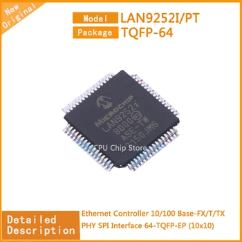 5Pcs/Lot Nou Original LAN9252I/PT LAN9252I Ethernet 10/100 Base-FX/T/TX PHY SPI Interface 64-TQFP-EP (10x10)