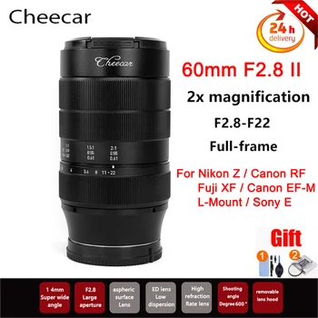 Cheecar 60Mm F2.8 II Full Frame Super Macro 2:1 Mărire Macro Obiectiv Manual pentru Sony E Nikon Z Fuji X Canon Eos M M4/3 Mount