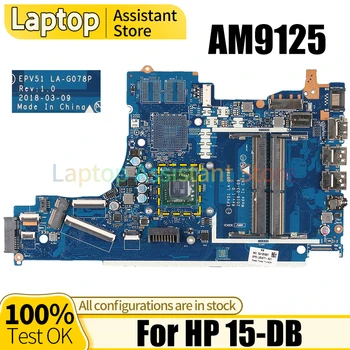 Pentru HP 15-DB Laptop Placa de baza LA-G078P L50020-001 L54792-601 AM9125 A4 CPU AMD Notebook Placa de baza
