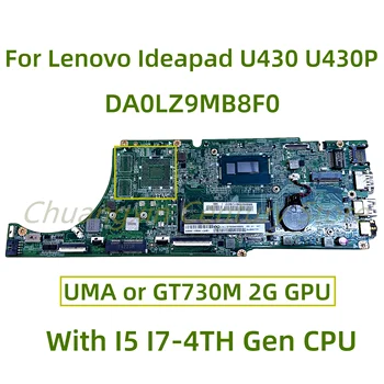 Potrivit pentru Lenovo Ideapad U430 U430P laptop placa de baza DA0LZ9MB8F0 cu I5 I7 4TH Gen CPU UMA sau GT730M 2G GPU 100% de Testare