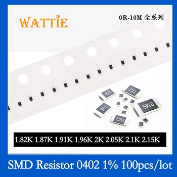 SMD Rezistor 0402 1% 1.82 K 1.87 K 1.91 K 1.96 K 2K 2.05 K 2.1 K 2.15 K 100BUC/lot chip rezistențe 1/16W 1.0 mm*0.5 mm